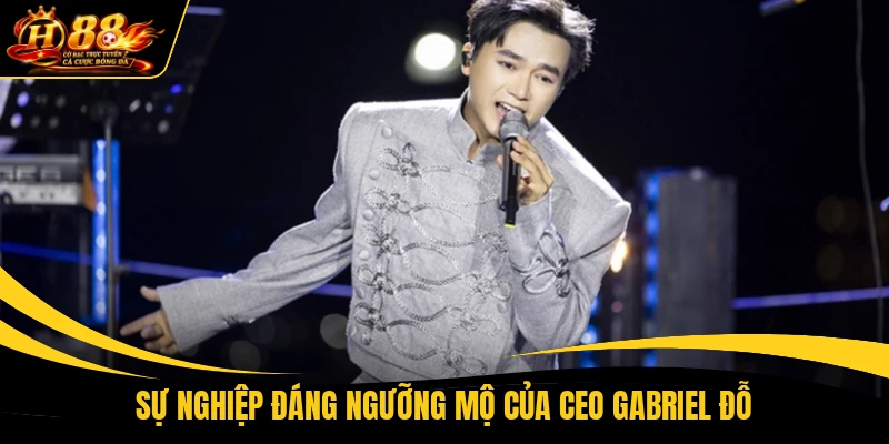 su nghiep dang nguong mo cua ceo gabriel do Sự nghiệp đáng ngưỡng mộ của CEO Gabriel Đỗ