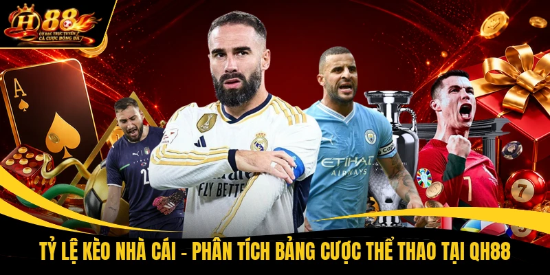 Tỷ Lệ Kèo Nhà Cái