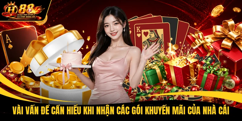 Vài vấn đề cần hiểu khi nhận các gói khuyến mãi của nhà cái